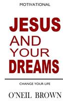 Jesus and Your Dreams