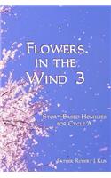Flowers in the Wind 3