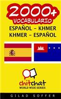 2000+ Espanol - Khmer Khmer - Espanol Vocabulario: (Spanish)