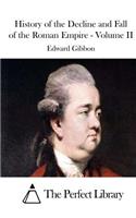 History of the Decline and Fall of the Roman Empire - Volume II