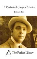 A Profissão de Jacques Pedreira