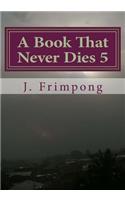 A Book That Never Dies 5