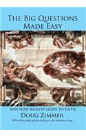 The Big Questions Made Easy: And how reason leads to faith(English)