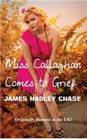 Miss Callaghan Comes to Grief