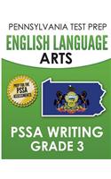 PENNSYLVANIA TEST PREP English Language Arts PSSA Writing Grade 3