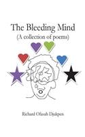 The Bleeding Mind (A collection of poems): (1 Mind)