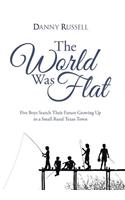 World Was Flat