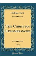 The Christian Remembrancer, Vol. 12 (Classic Reprint)