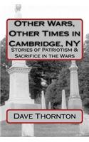 Other Wars, Other Times in Cambridge, NY