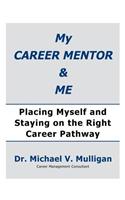 My Career Mentor & Me