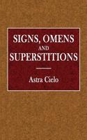 Signs, Omens and Superstittions