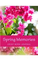 Spring Memories: Grief Work Journal: Seasons of Life Grief Work Series(Seasons of Life Grief Work)