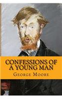 Confessions of a young man (Classic Edition)