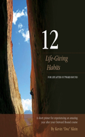 12 Life-Giving Habits
