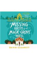 The Missing Guests of the Magic Grove Hotel
