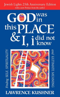 God Was in This Place & I, I Did Not Know--25th Anniversary Ed