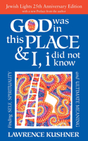 God Was in This Place & I, I Did Not Know--25th Anniversary Ed