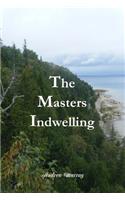 The Masters Indwelling