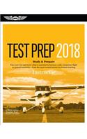 Instructor Test Prep 2018: Study & Prepare: Pass Your Test and Know What Is Essential to Become a Safe, Competent Flight or Ground Instructor a from the Most Trusted Source in Aviation Training