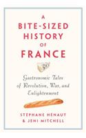 Bite-Sized History of France