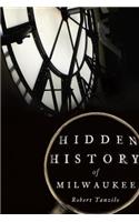 Hidden History of Milwaukee