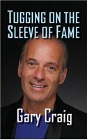 Tugging on the Sleeve of Fame (hardback)