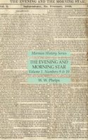 The Evening and Morning Star Volume 1, Numbers 9 & 10