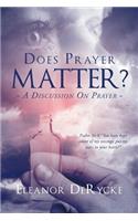 Does Prayer Matter?