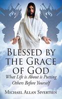 Blessed by the Grace of God