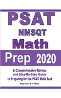 PSAT / NMSQT Math Prep 2020: A Comprehensive Review and Step-By-Step Guide to Preparing for the PSAT Math Test