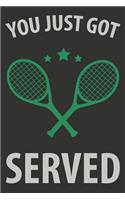You Just Got Served