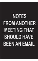 Notes From Another Meeting That Should Have Been An Email