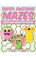Super Awesome Mazes Mazes and Monsters Edition