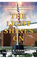 Light Shines On: An Update of Night of Tragedy Dawning of Light: The Wedgwood Baptist Shootings