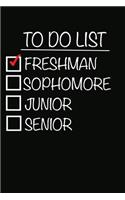 To Do List Freshman Sophomore Junior Senior