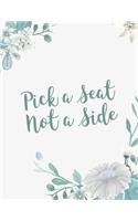 Pick a Seat Not a Side: Light Bridal Wedding Guest Book List Registry