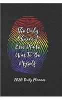 2020 Daily Planner: LGBTQ, Be Myself