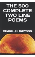 The 500 Complete Two Line Poems: Written and Compiled by