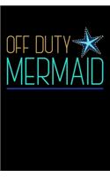 Off Duty Mermaid
