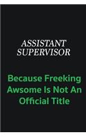 Assistant Supervisor because freeking awsome is not an official title: Writing careers journals and notebook. A way towards enhancement