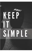 Keep It Simple Notebook