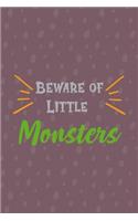 Beware Of Little Monster