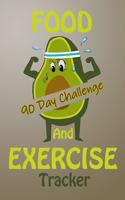 FOOD And EXERCISE Tracker 90 DAY CHALLENGE