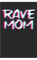 Rave Mom