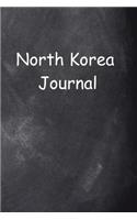 North Korea Journal Chalkboard Design: (Notebook, Diary, Blank Book)