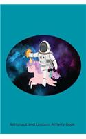 Astronaut and Unicorn Activity Book: Funny Astronaut Riding Unicorn Taco Lover Kids Workbook