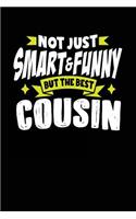 Not Just Smart & Funny But the Best Cousin