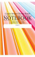 Candy Stripes Theme Ruled Notebook: Perfect for students, writers office workers ...in fact anyone that needs a handy notebook to pen their thoughts, ideas, poems or stories etc.