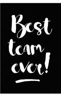 Best Team Ever!: 6x9 Girls Sports or Team Employee Gift Idea