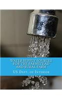 Water Supply Sources For The Farmstead and Rural Farm